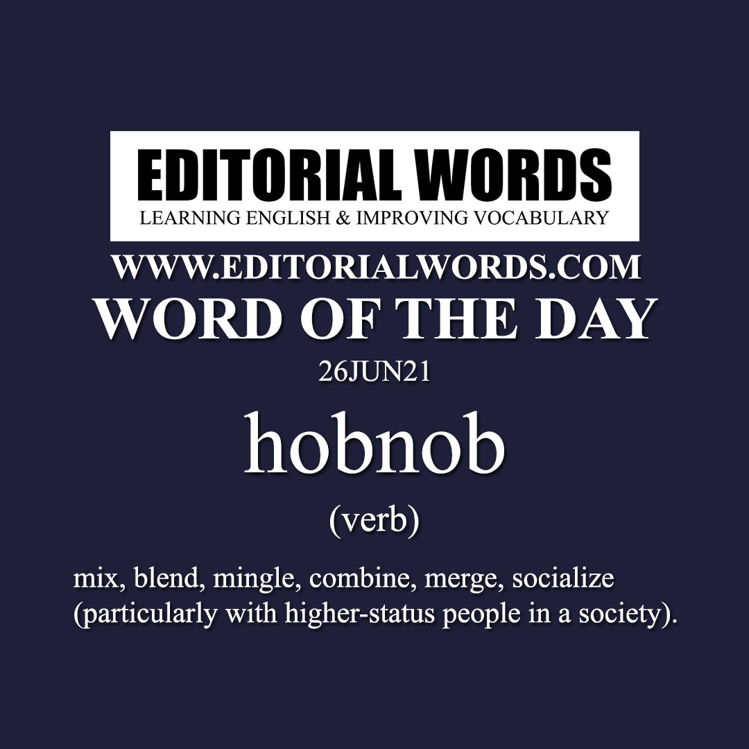Word of the Day (hobnob)-26JUN21