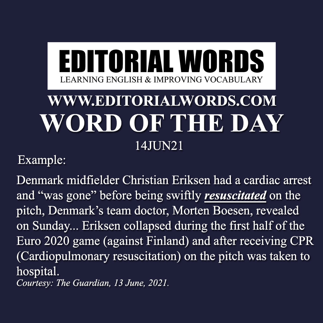 Word of the Day (resuscitate)-14JUN21