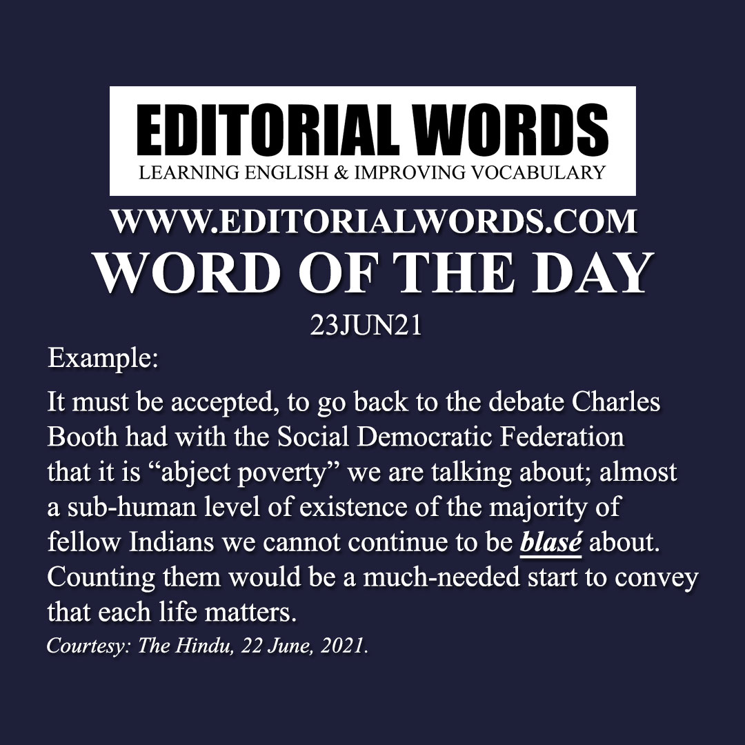 Word of the Day (blasé)-23JUN21 Word of the Day (blasé)-23JUN21