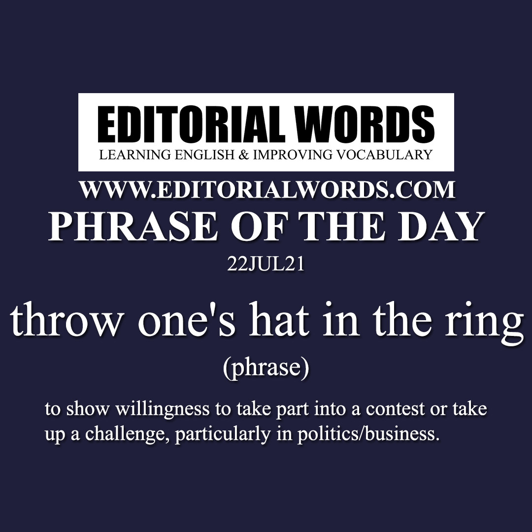 Phrase of the Day (throw one's hat in the ring)-22JUL21