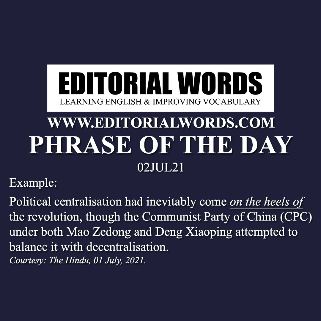 Phrase of the Day (on the heels of)-02JUL21