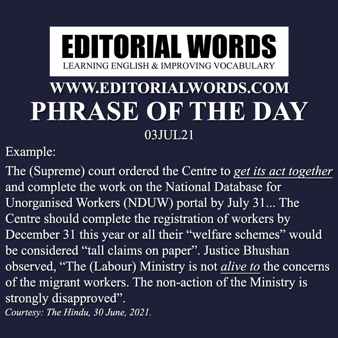 Phrase of the Day (get one’s act together)-03JUL21 Phrase of the Day (get one’s act together)-03JUL21