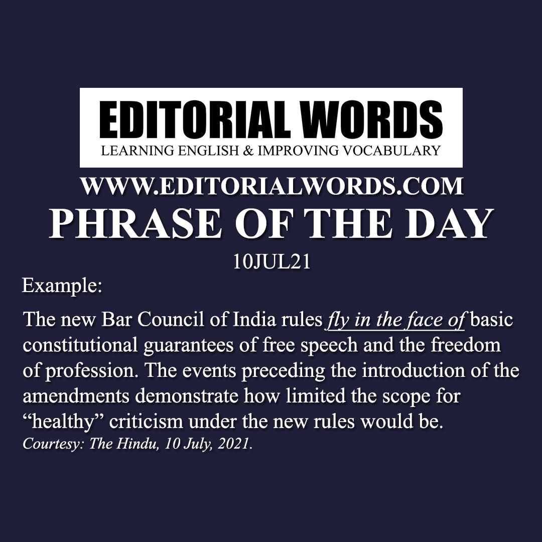 Phrase of the Day (fly in the face of)-10JUL21 Phrase of the Day (fly in the face of)-10JUL21