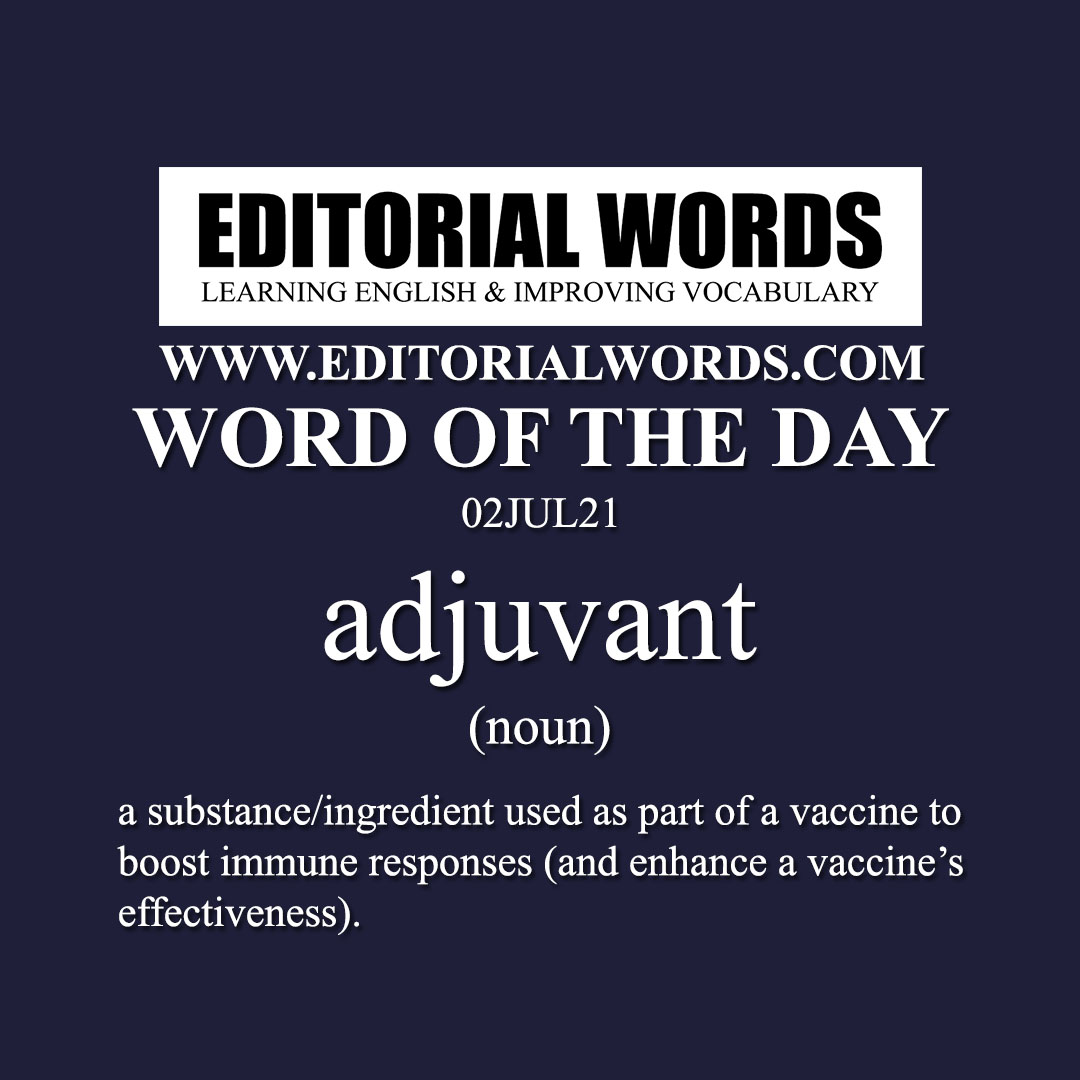 Word of the Day (adjuvant)-02JUL21