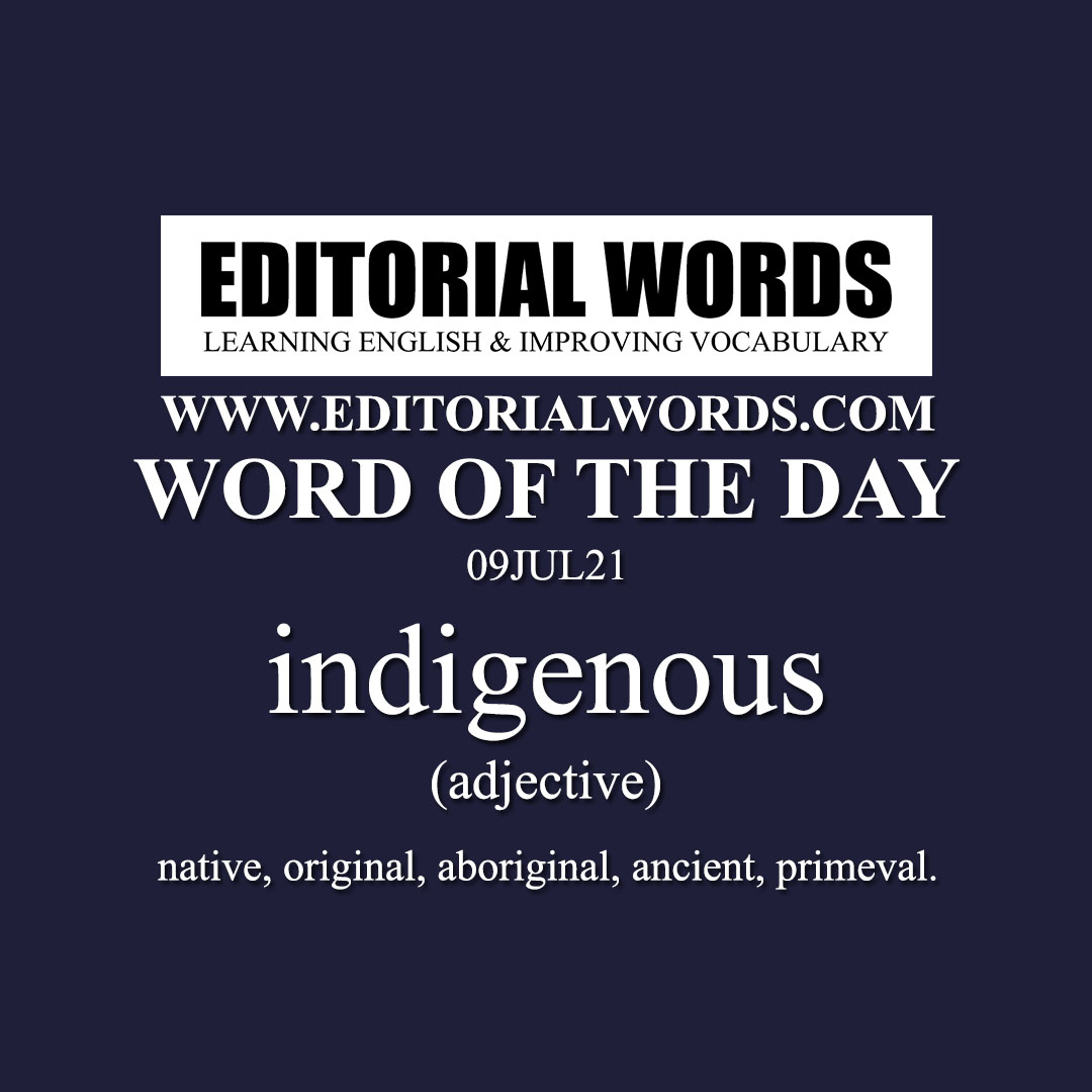 Word of the Day (indigenous)-09JUL21