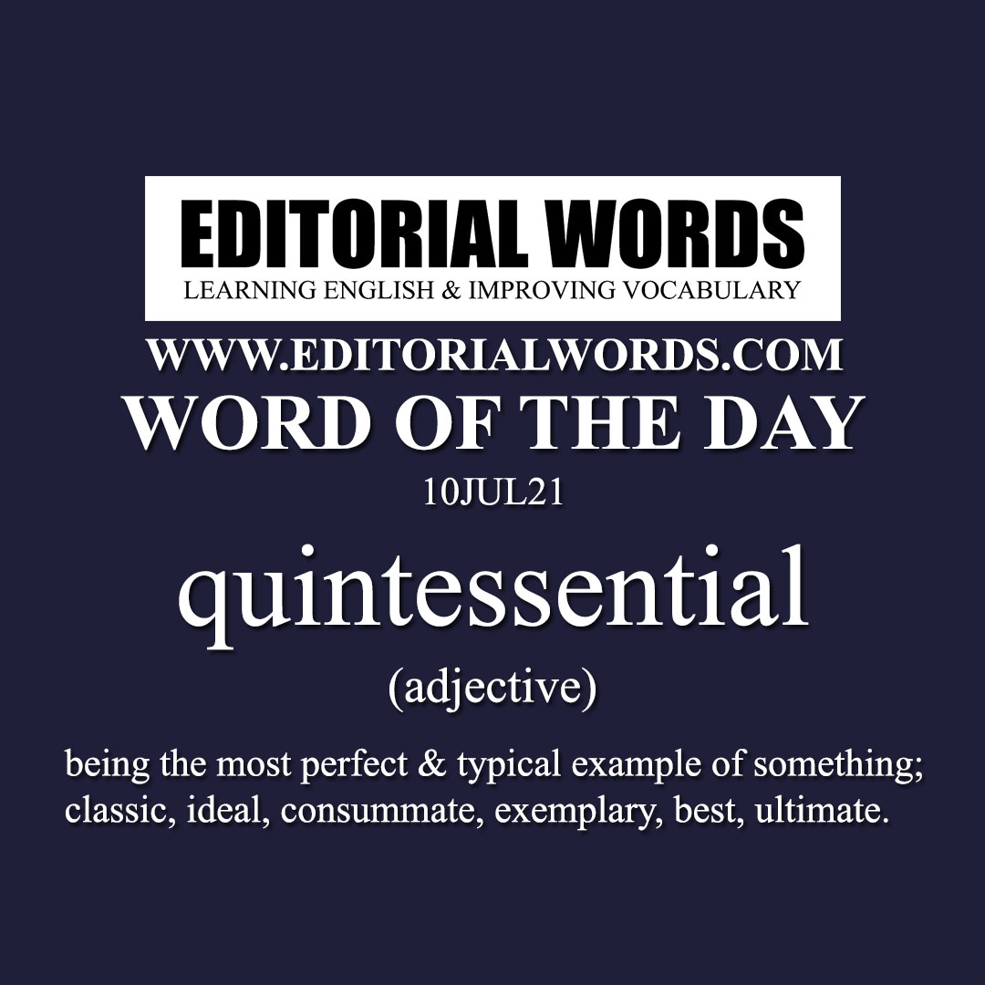 Word of the Day (quintessential)-10JUL21