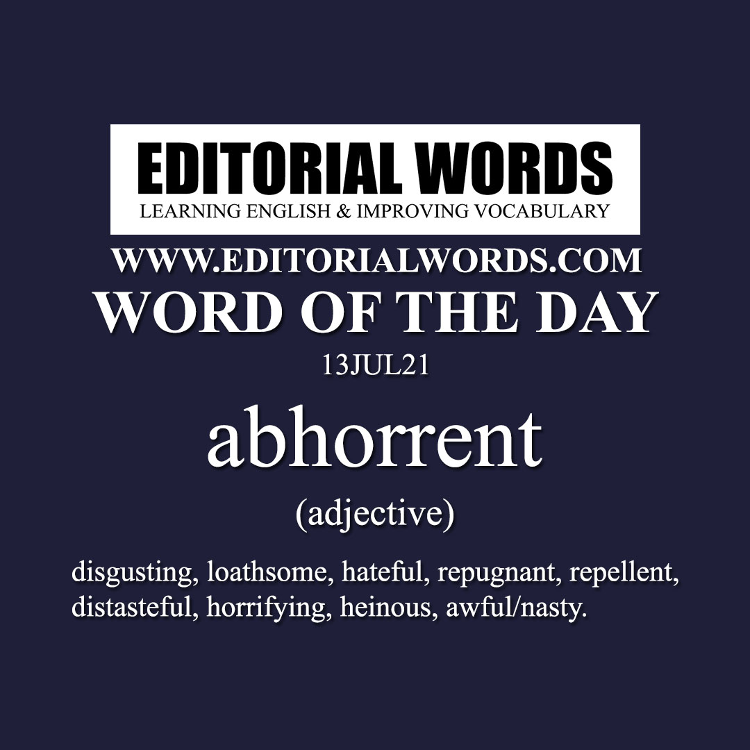 Word of the Day (abhorrent)-13JUL21