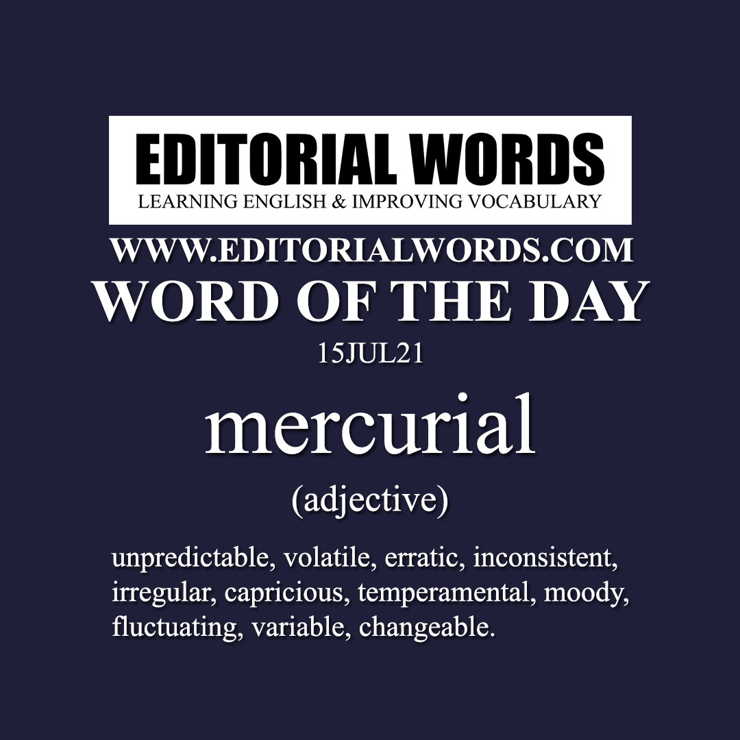 Word of the Day (mercurial)-15JUL21