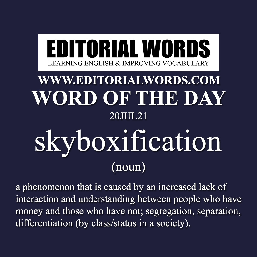 Word of the Day (skyboxification)-20JUL21