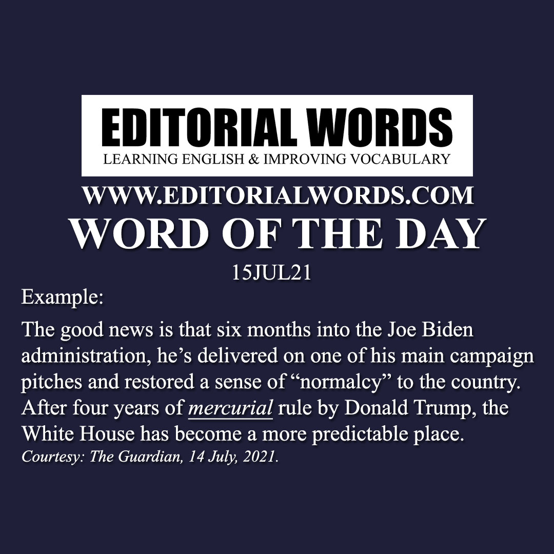 Word of the Day (mercurial)-15JUL21 Word of the Day (mercurial)-15JUL21