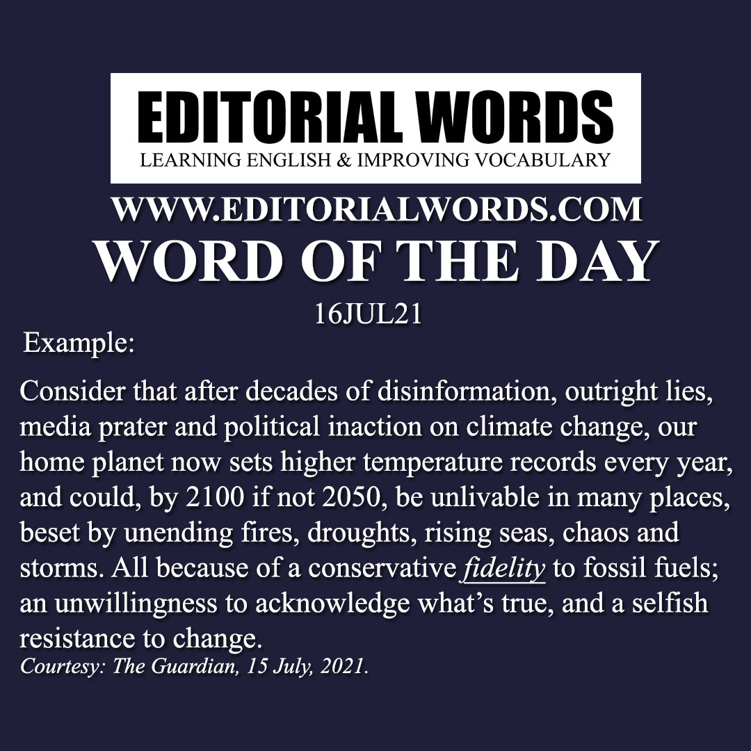Word of the Day (fidelity)-16JUL21