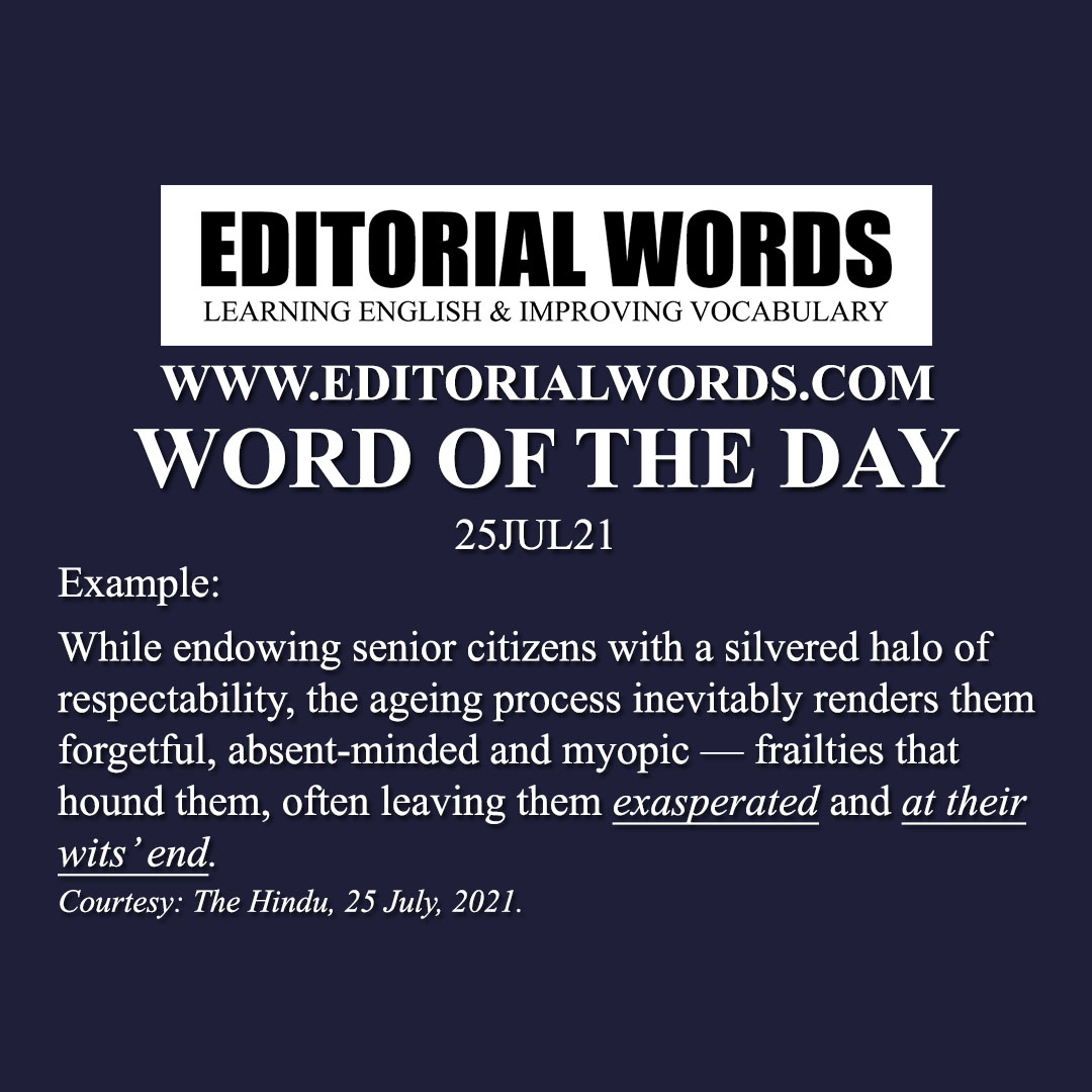 Word of the Day (exasperate)-25JUL21