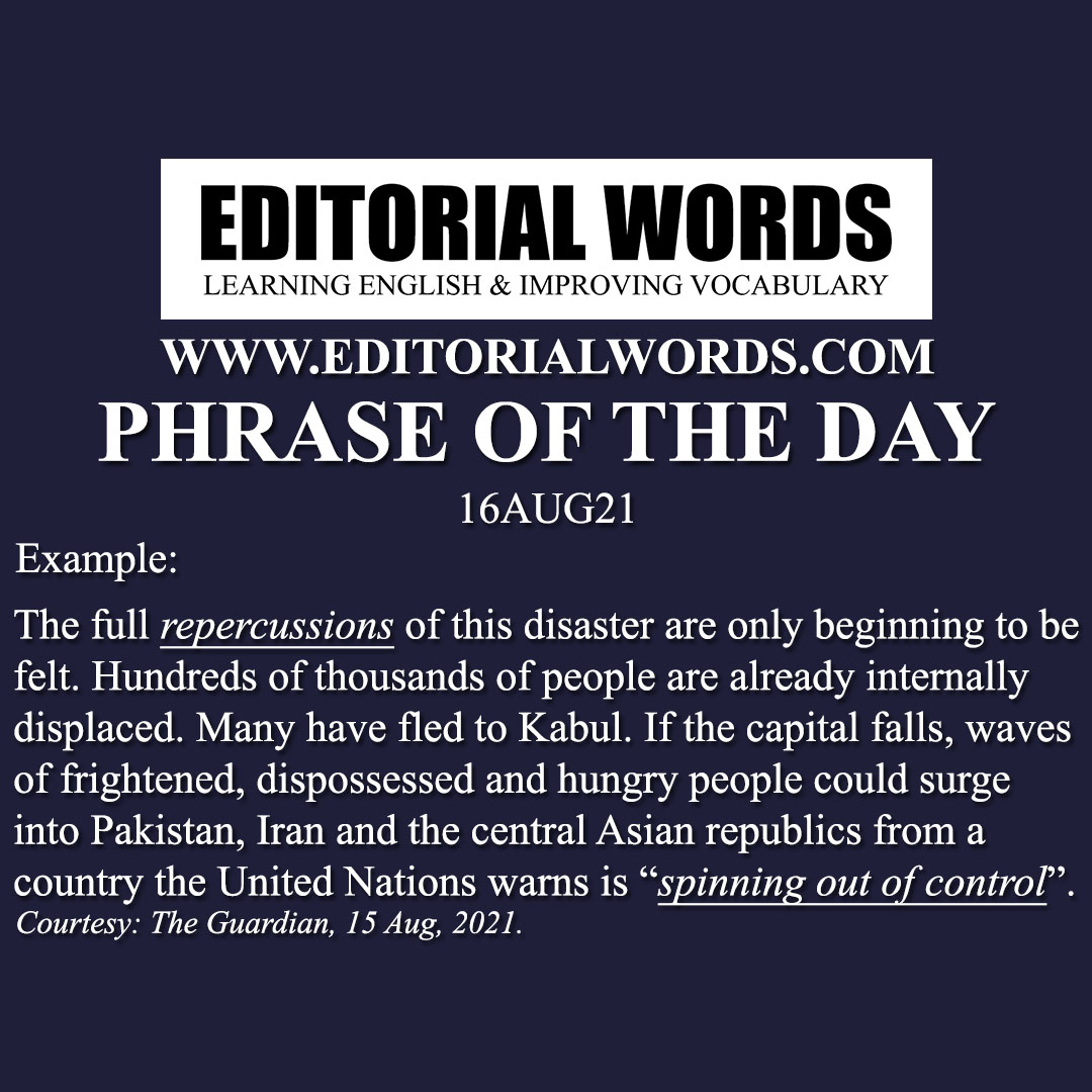 Phrase of the Day (spin out of control)-16AUG21 Phrase of the Day (spin out of control)-16AUG21