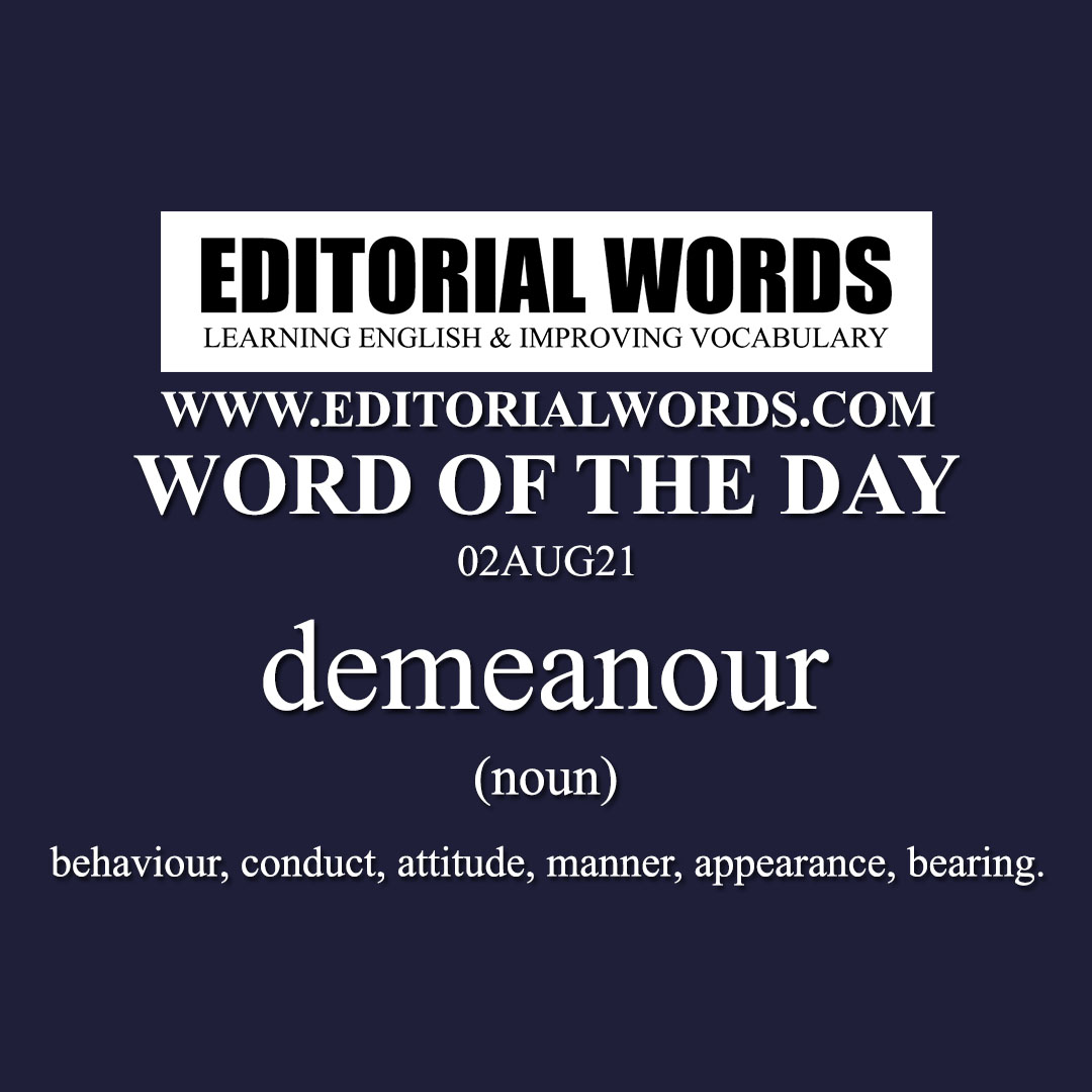 Word of the Day (demeanour)-02AUG21