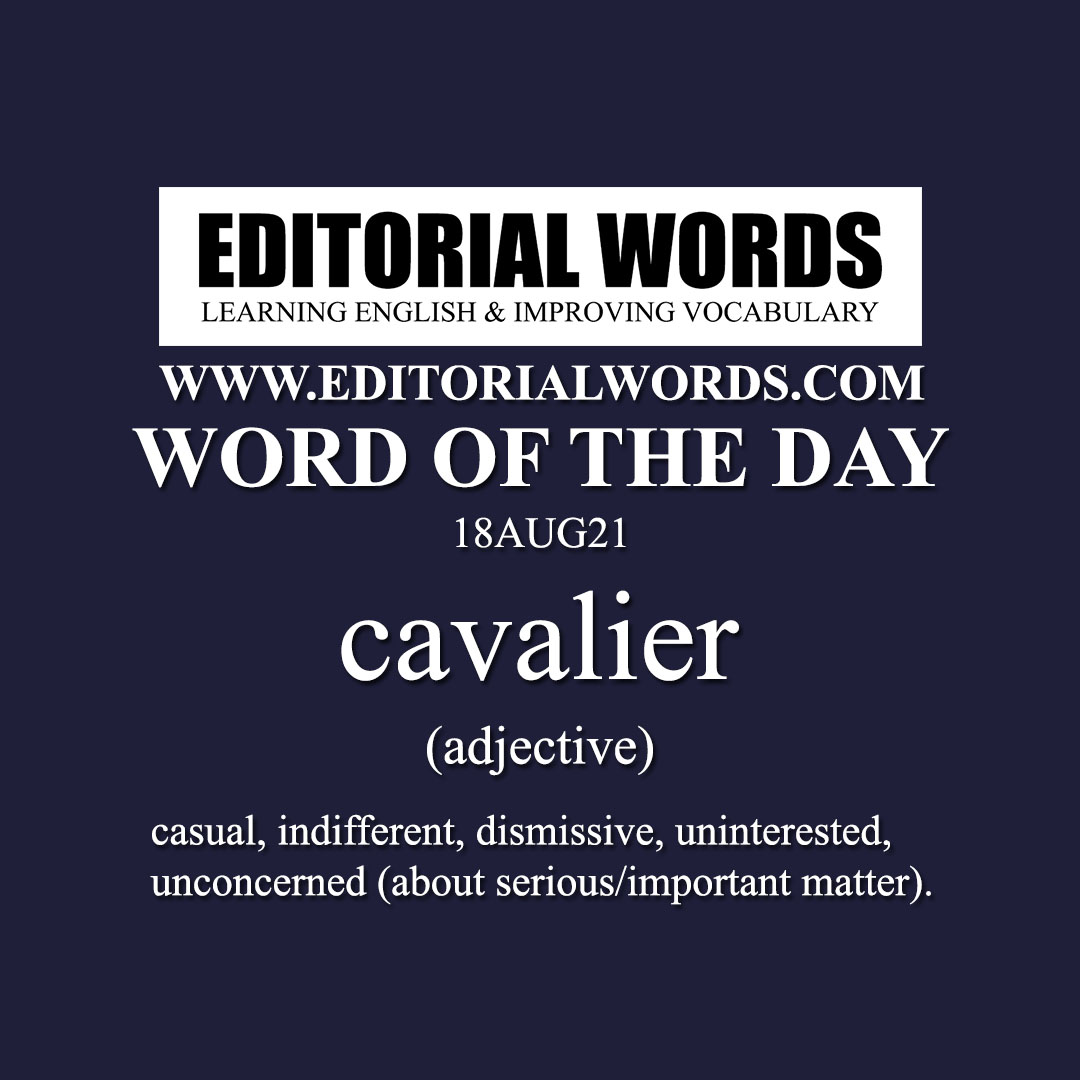 Word of the Day (cavalier)-18AUG21 Word of the Day (cavalier)-18AUG21