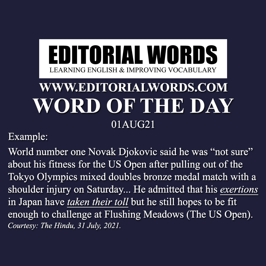 Word of the Day (exertion)-01AUG21