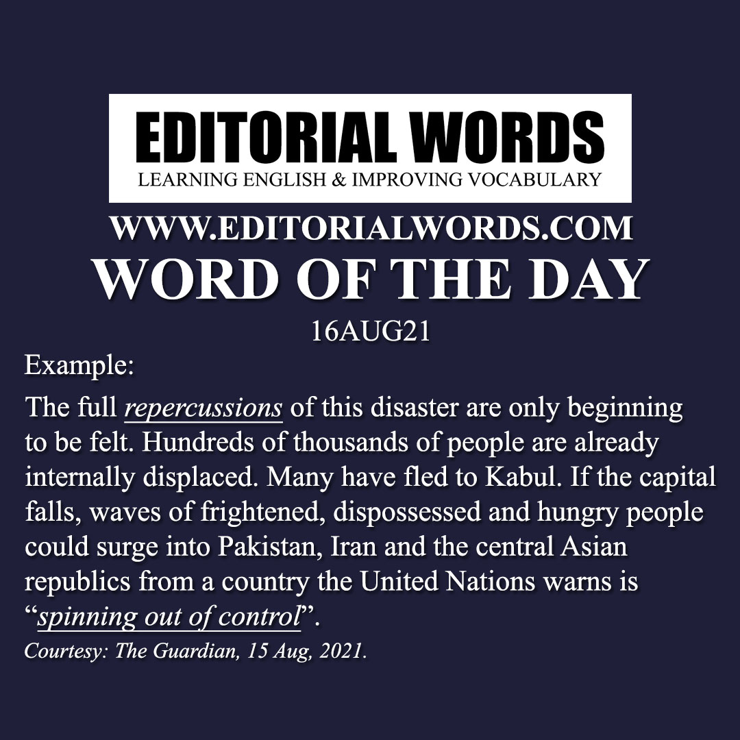 Word of the Day (repercussion)-16AUG21 Word of the Day (repercussion)-16AUG21