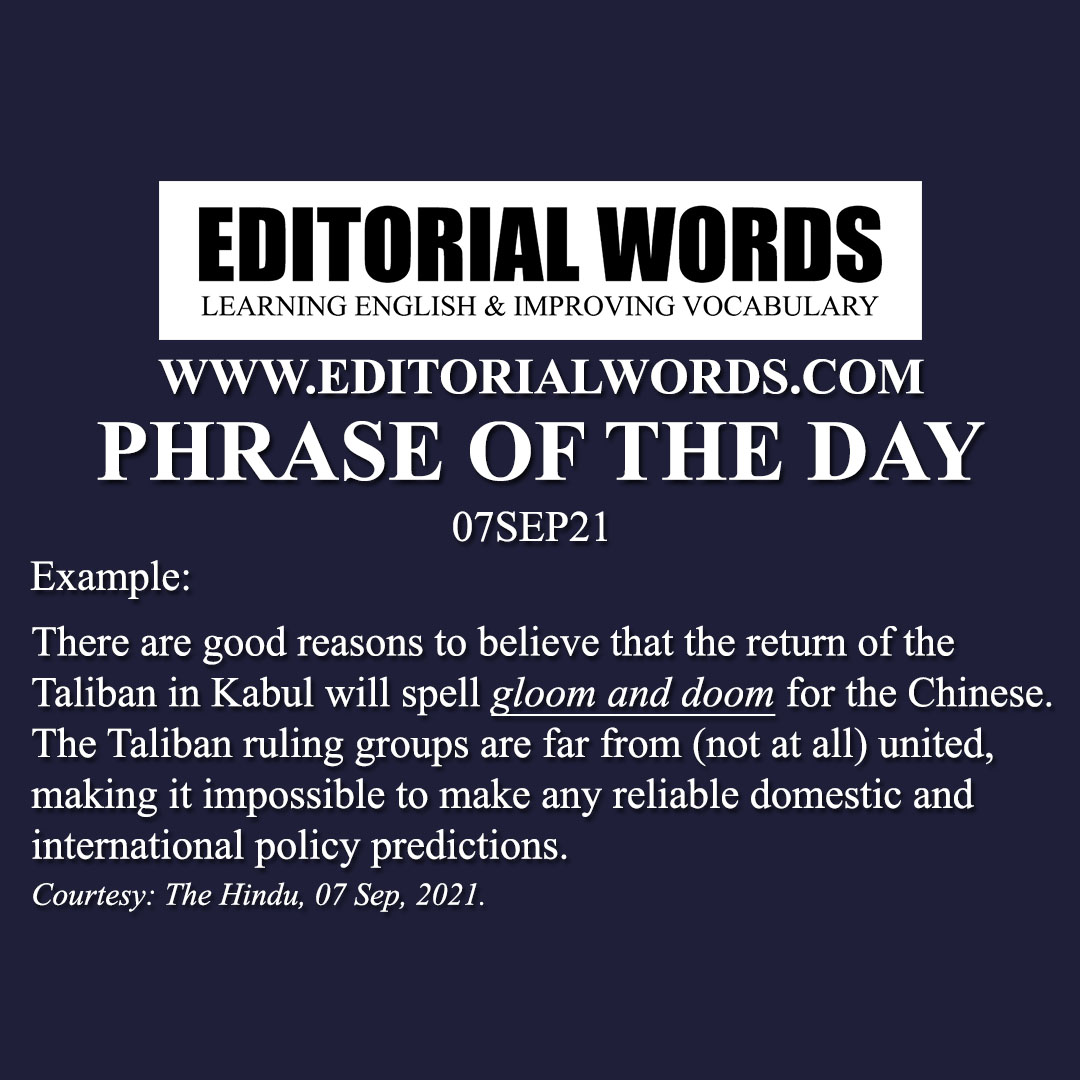 Phrase of the Day (gloom and doom)-07SEP21