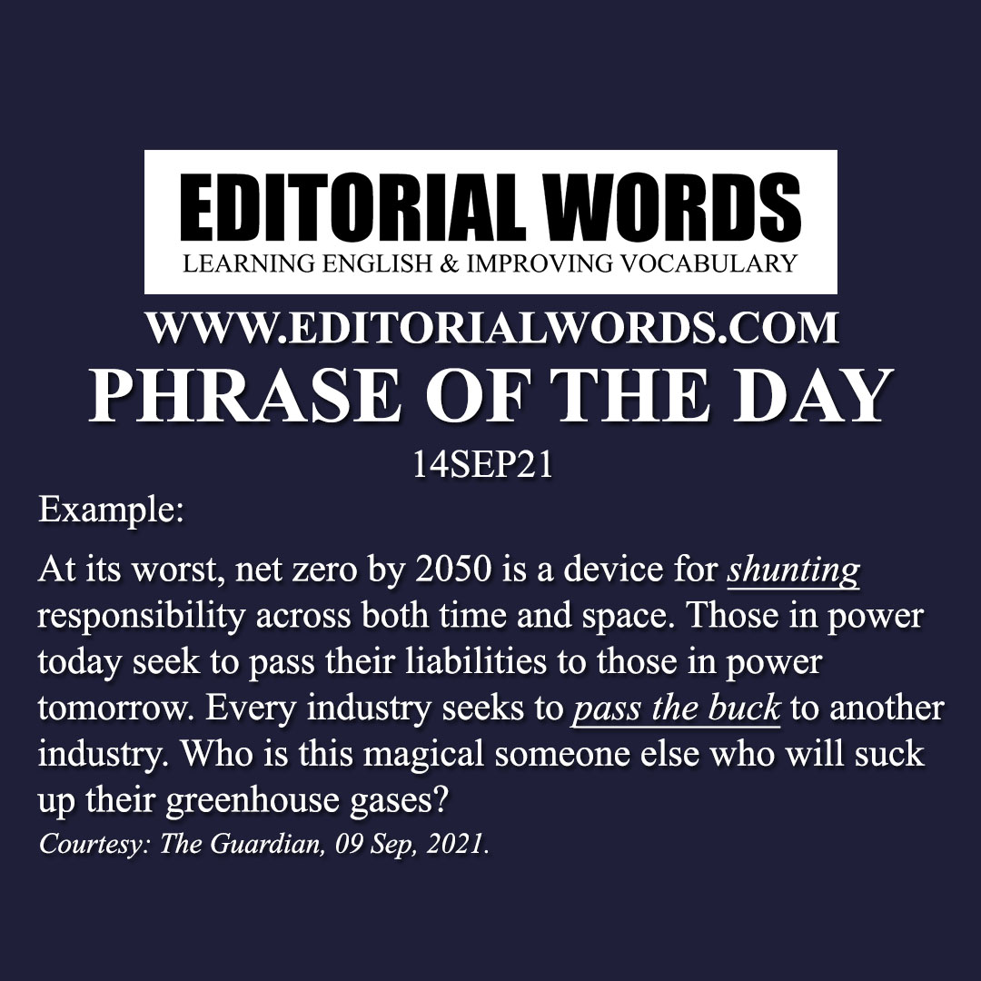 Phrase of the Day (pass the buck)-14SEP21