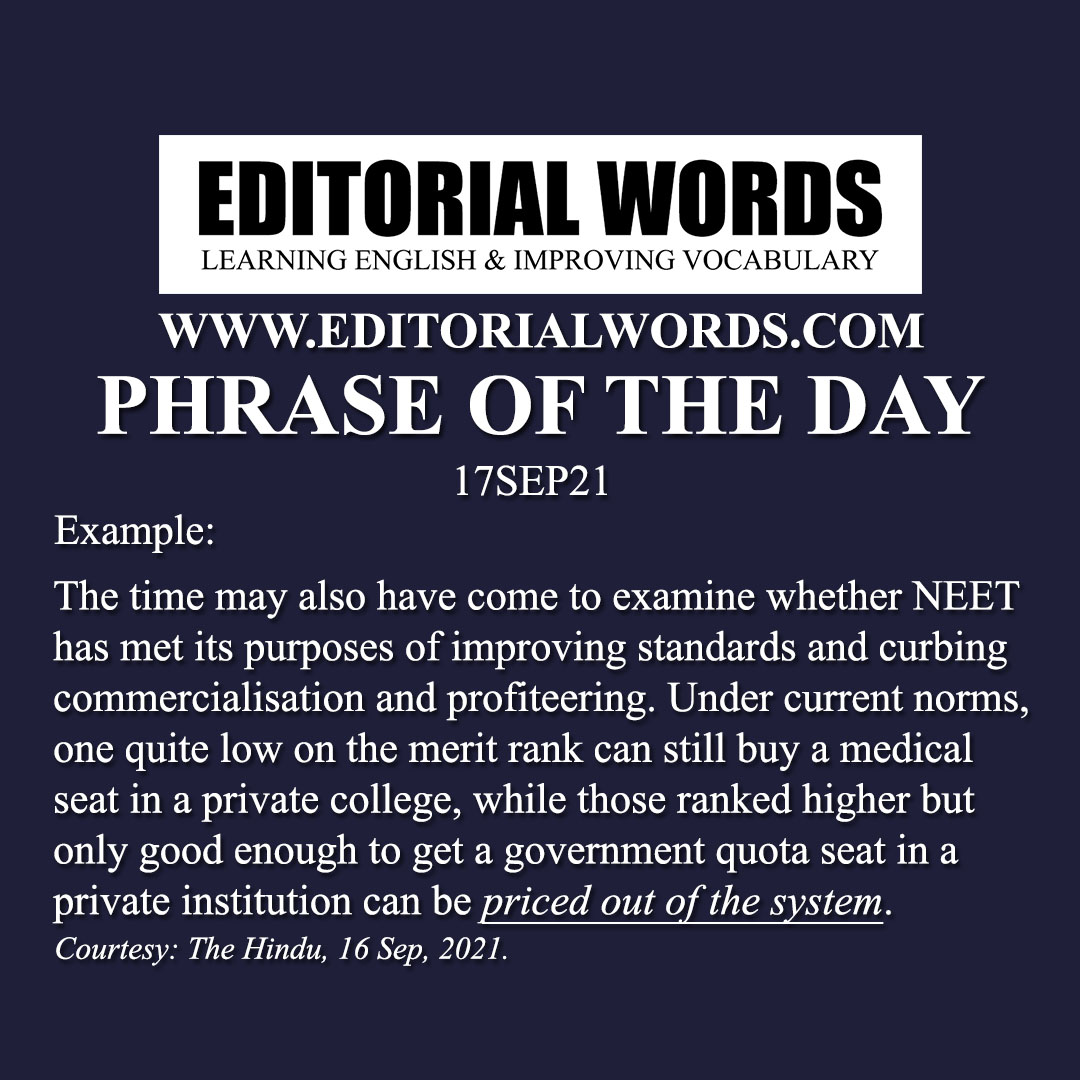 Phrase of the Day (price oneself out of the system/market)-17SEP21