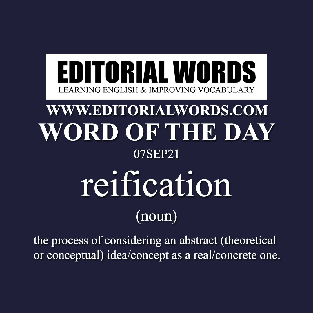 Word of the Day (reification)-07SEP21