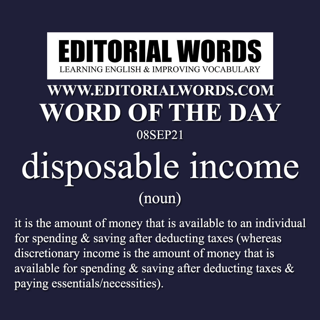 Word of the Day (disposable income)-08SEP21 Word of the Day (disposable income)-08SEP21