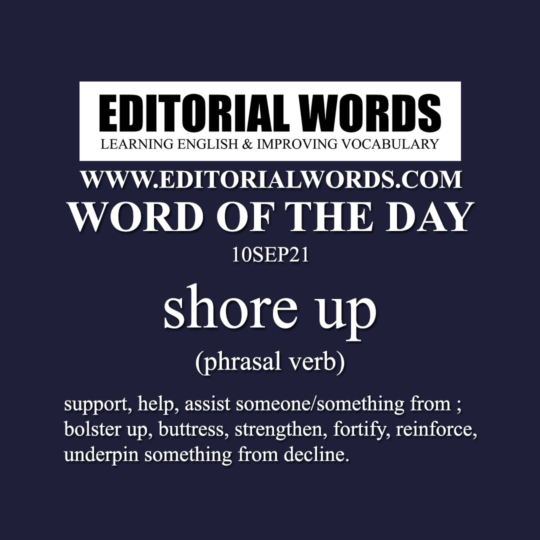 Word of the Day (shore up)-10SEP21