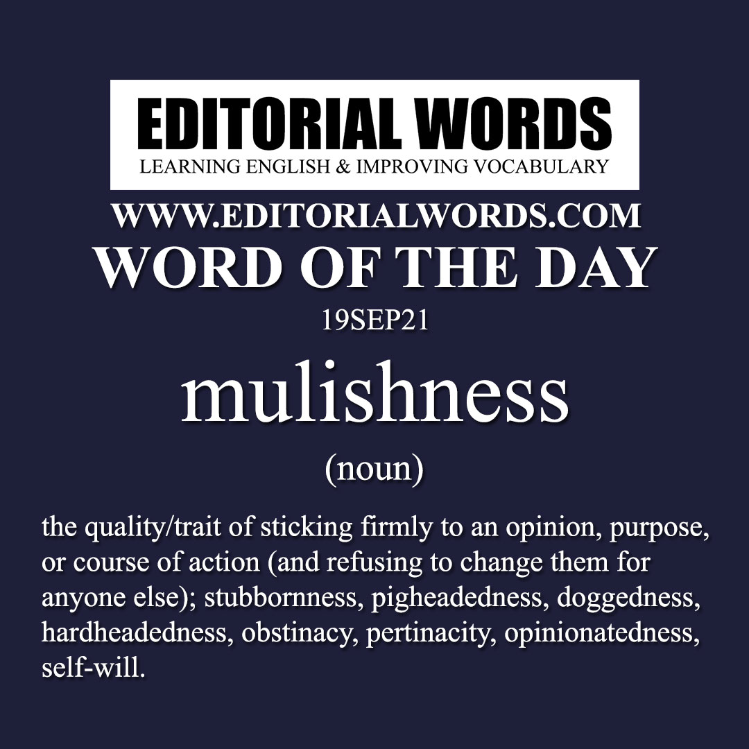 Word of the Day (mulishness)-19SEP21