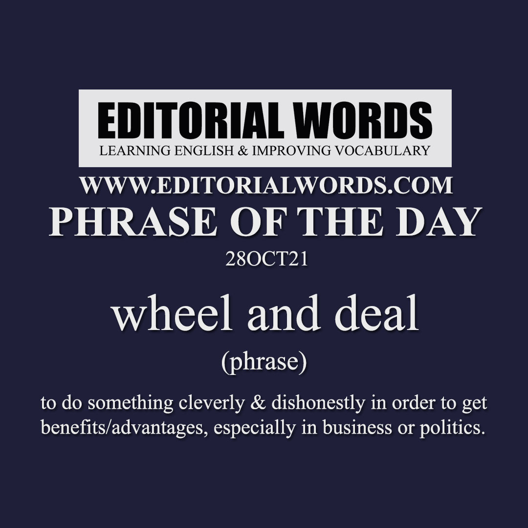 Phrase of the Day (wheel and deal)-28OCT21 Phrase of the Day (wheel and deal)-28OCT21