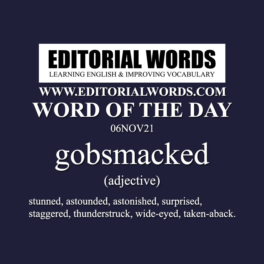 Word of the Day (gobsmacked)-06NOV21