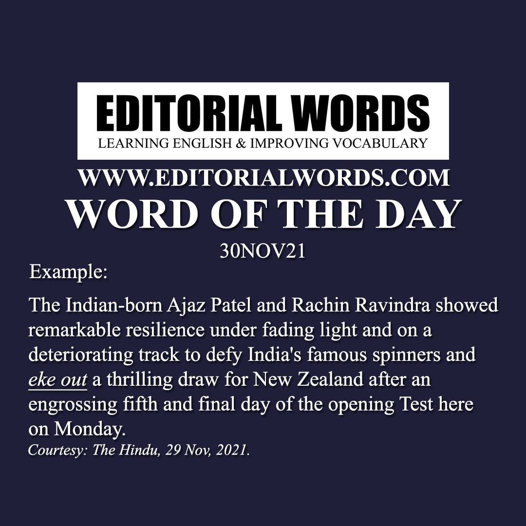 Word of the Day (eke out)-30NOV21