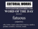 Word of the Day (fatuous)-08JAN22