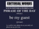 Phrase of the Day (be my guest)-09FEB22
