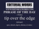Phrase of the Day (tip over the edge)-17FEB22