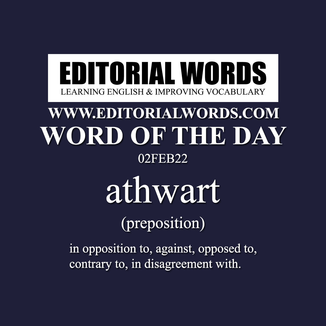 Word of the Day (athwart)-02FEB22