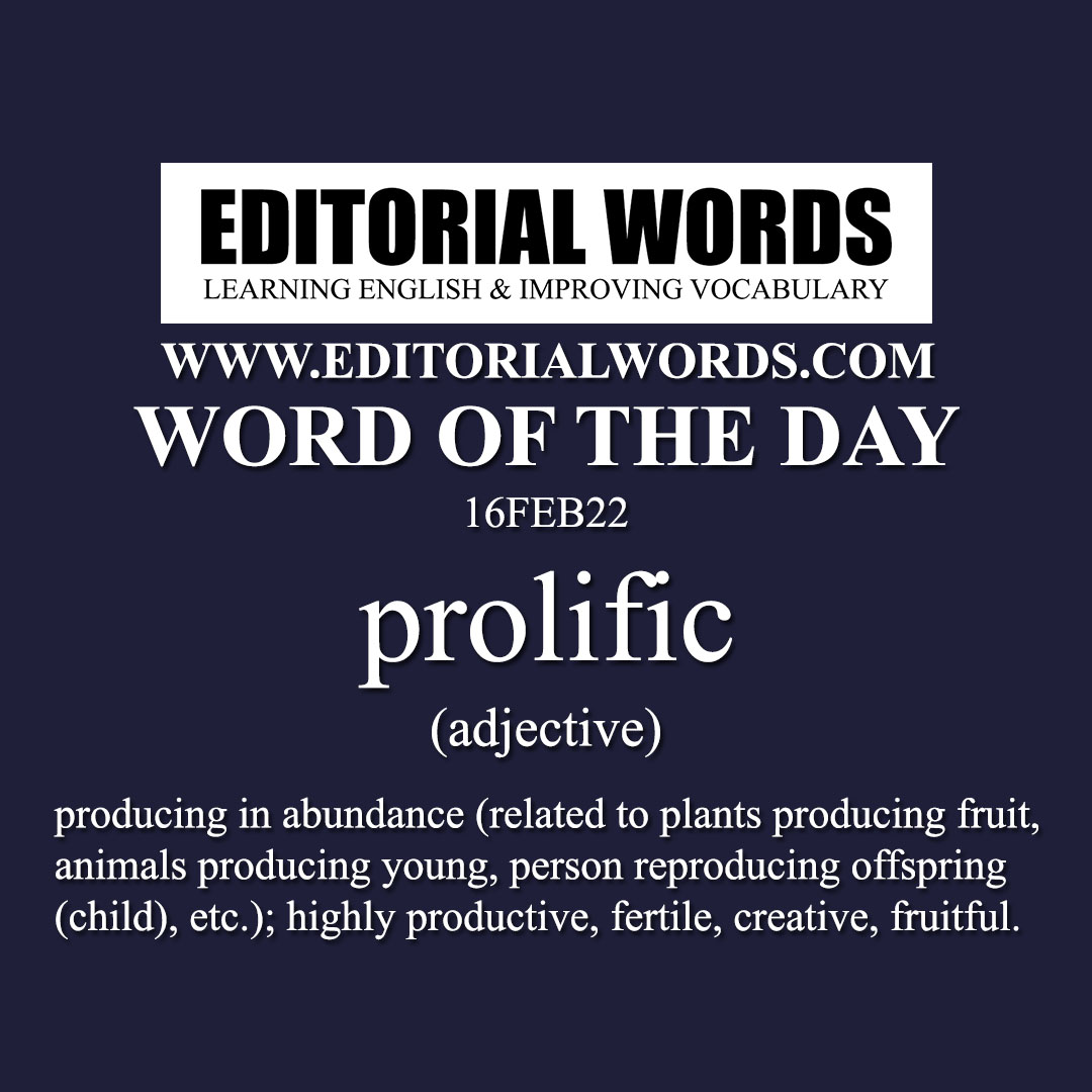 Word of the Day (prolific)-16FEB22