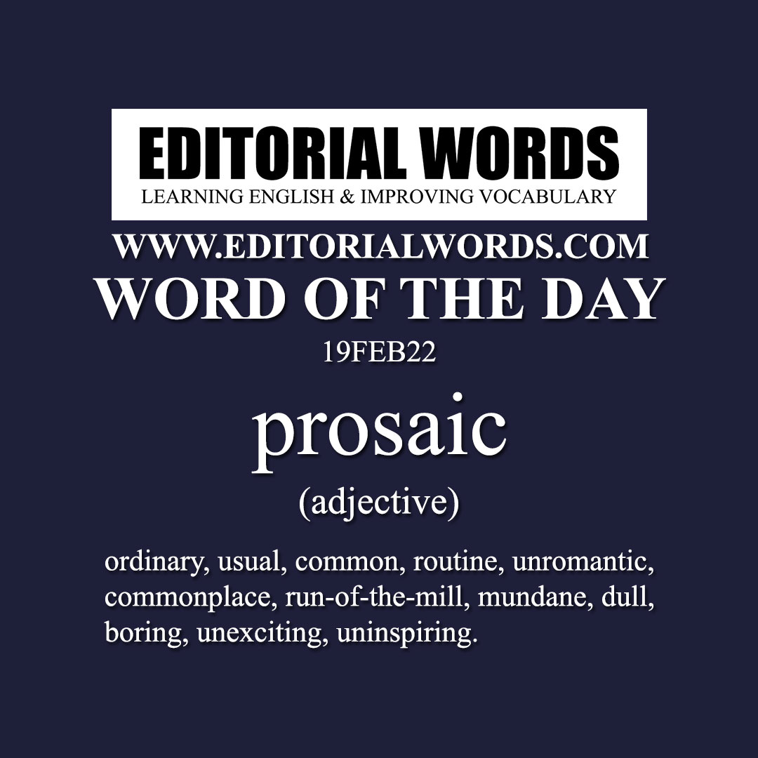 Word of the Day (prosaic)-19FEB22