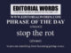 Phrase of the Day (stop the rot)-01MAR22
