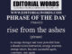 Phrase of the Day (rise from the ashes)-27MAR22