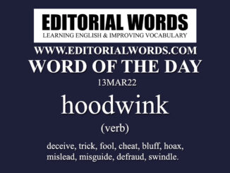 Word of the Day (hoodwink)-13MAR22