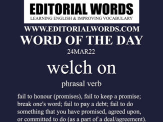 Word of the Day (welch on)-24MAR22