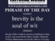 Phrase of the Day (brevity is the soul of wit)-02APR22