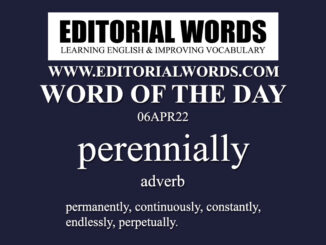 Word of the Day (perennially)-06APR22