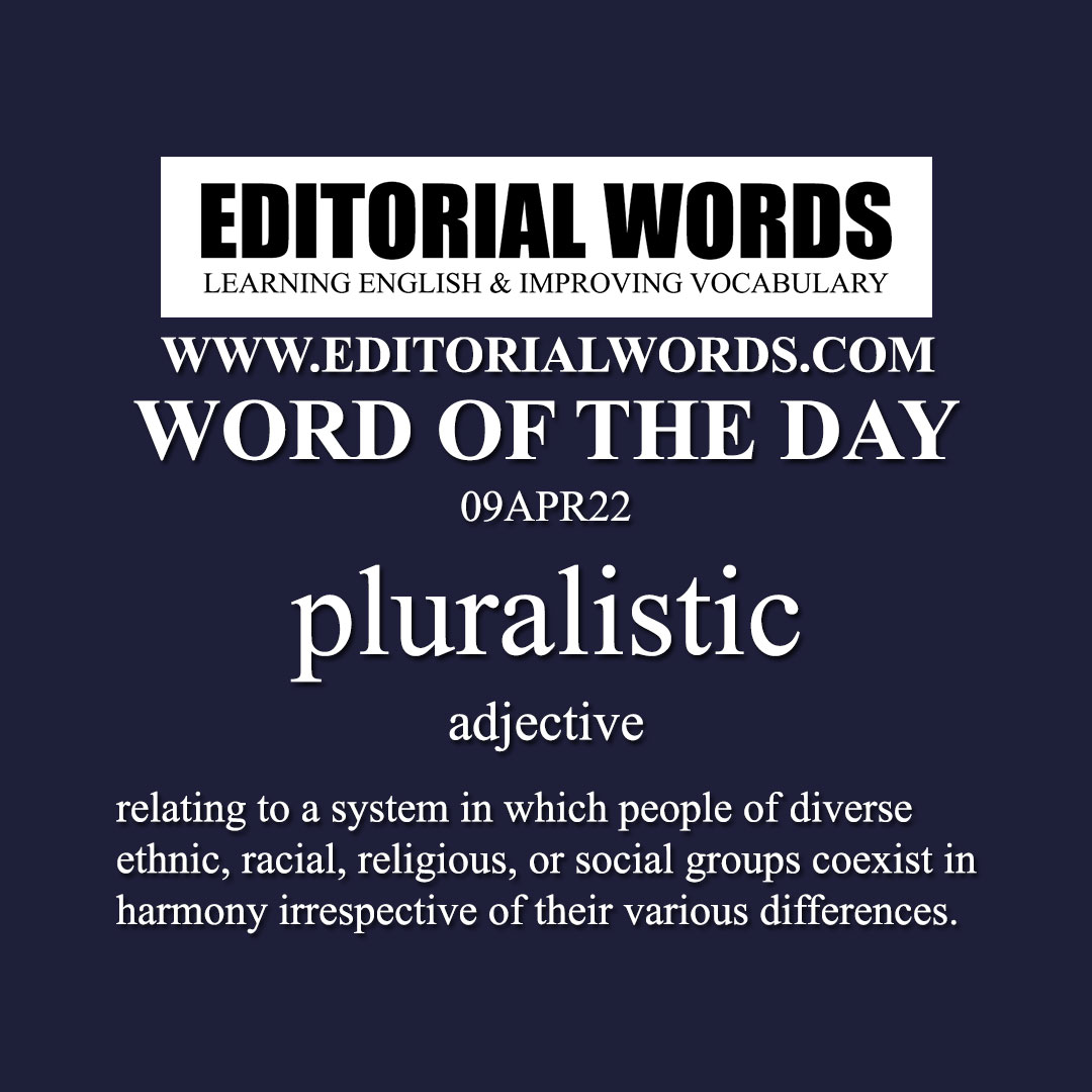 Word of the Day (pluralistic)-09APR22