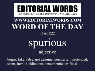 Word of the Day (spurious)-11APR22