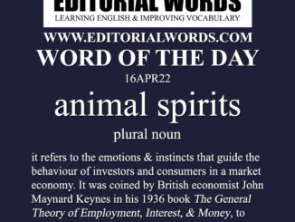 Word of the Day (animal spirits)-16APR22