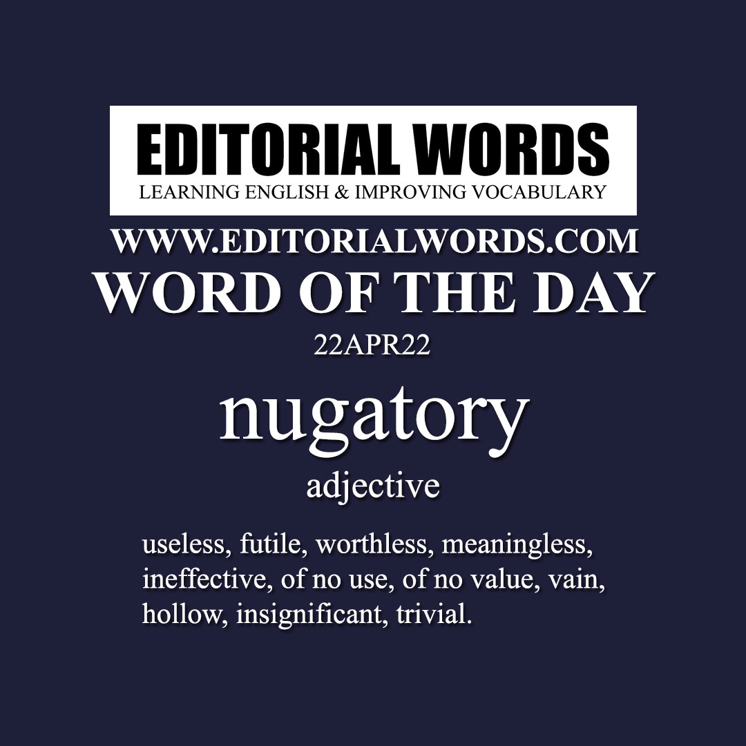 Word of the Day (nugatory)-22APR22