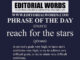 Phrase of the Day (reach for the stars)-23MAY22