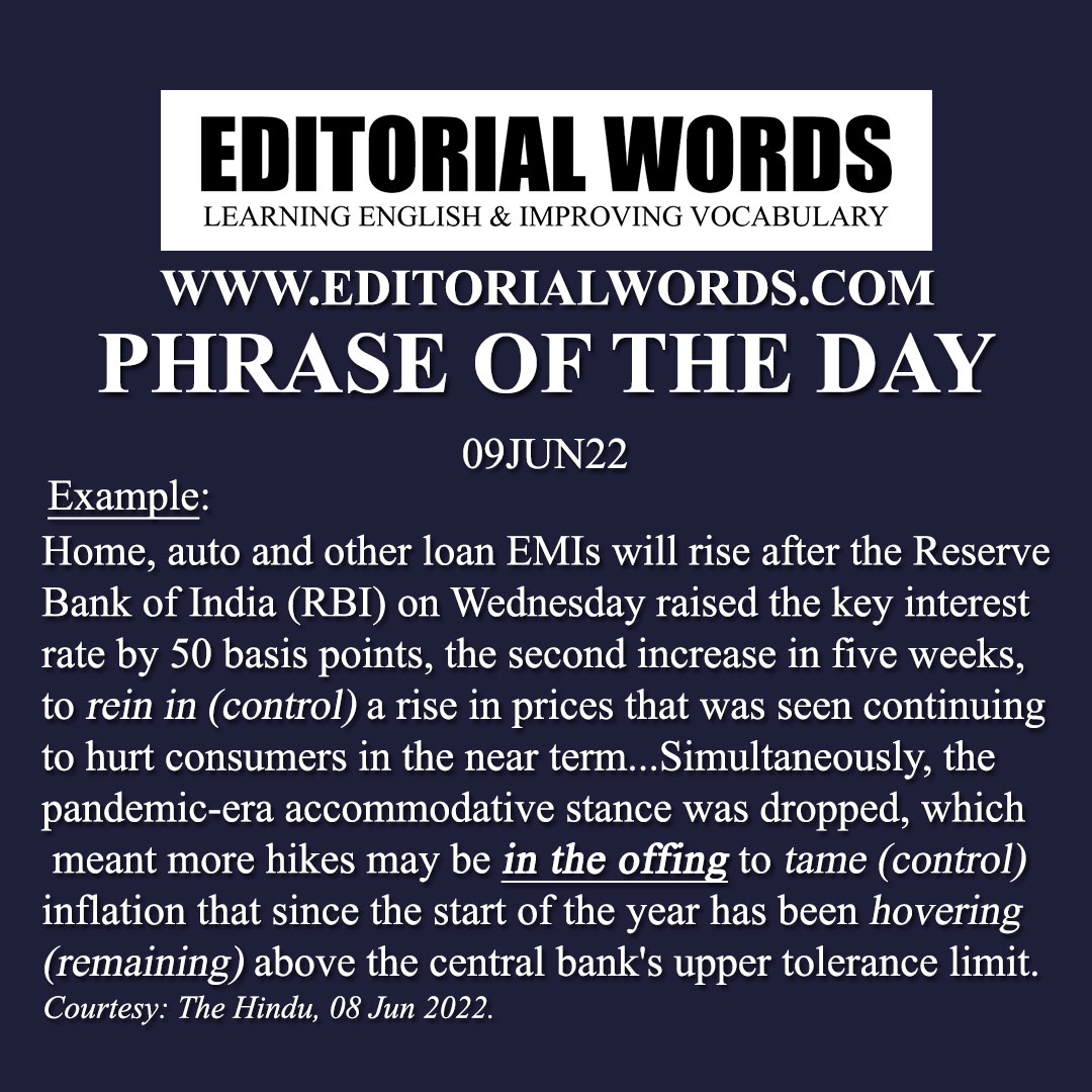 Phrase of the Day (in the offing)-09JUN22 Phrase of the Day (in the offing)-09JUN22