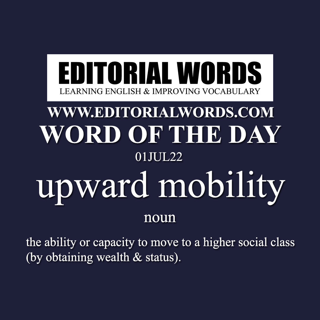 Word of the Day (upward mobility)-01JUL22